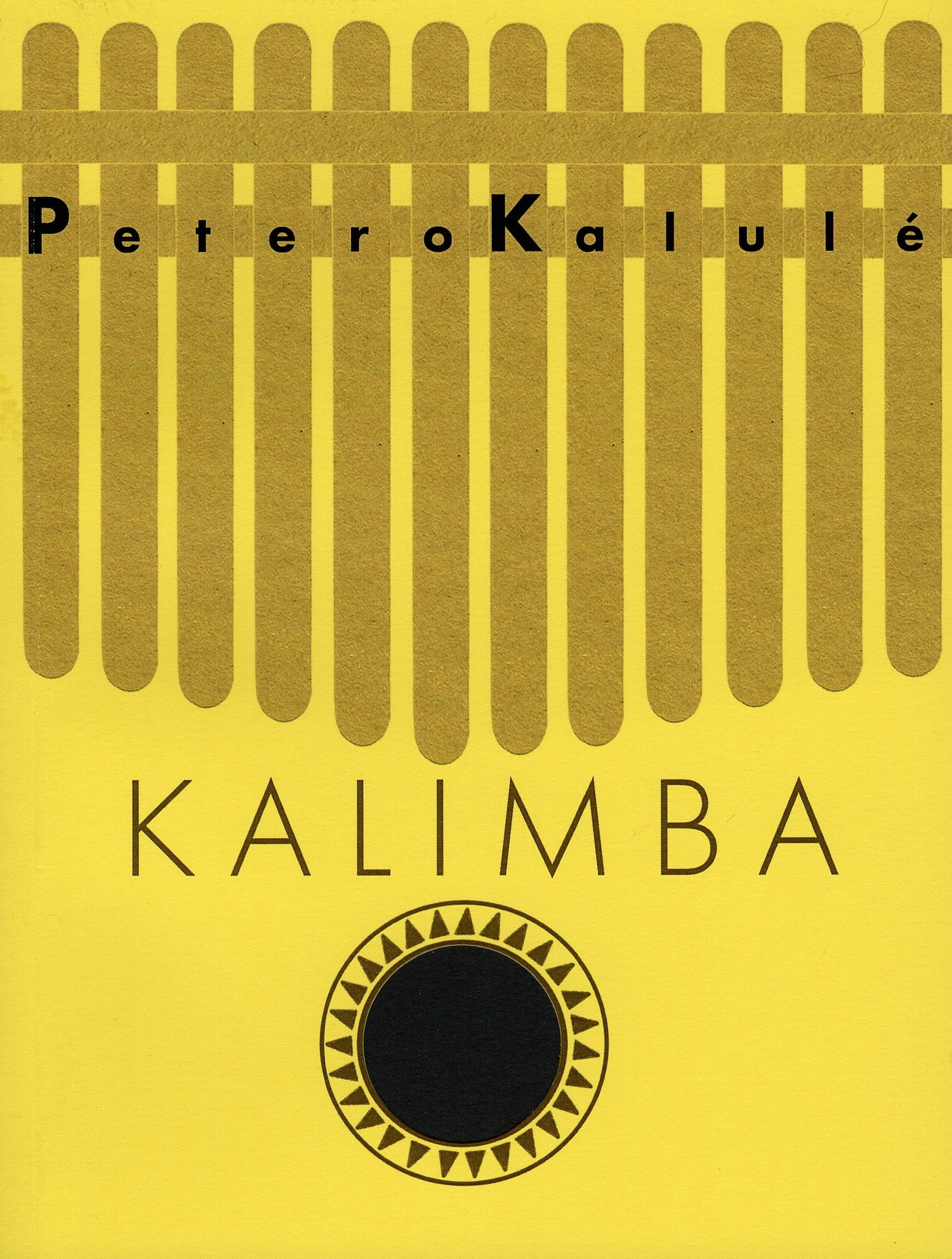 Cover of Kalimba by Petero Kalulé. The cover is yellow with the title in the centre over a black sun-like shape.